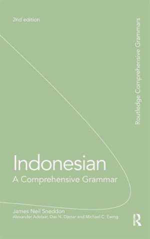 Indonesian: A Comprehensive Grammar de James Neil Sneddon