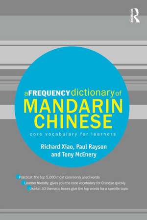 A Frequency Dictionary of Mandarin Chinese: Core Vocabulary for Learners de Richard Xiao