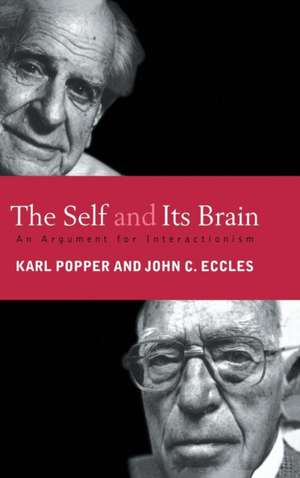 The Self and Its Brain: An Argument for Interactionism de John C. Eccles