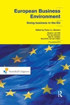 European Business Environment: Doing Business in Europe de Frans Somers