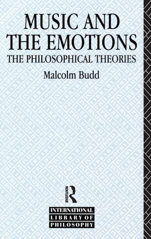 Music and the Emotions: The Philosophical Theories de Malcolm Budd