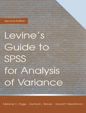 Levine's Guide to SPSS for Analysis of Variance de Sanford L. Braver