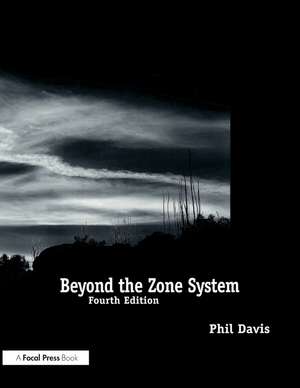 Beyond the Zone System de Phil Davis