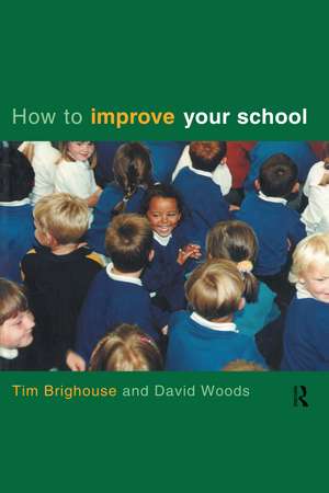 How to Improve Your School de Tim Brighouse