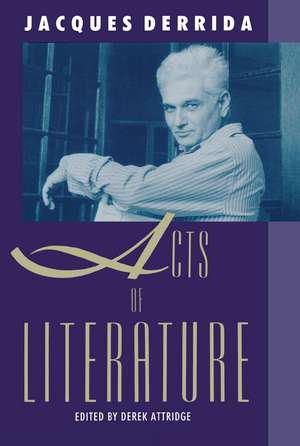 Acts of Literature de Jacques Derrida