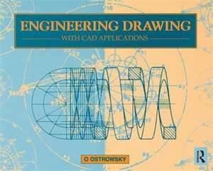 Engineering Drawing with CAD Applications de O. Ostrowsky