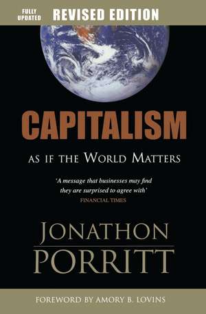 Capitalism as if the World Matters de Jonathon Porritt