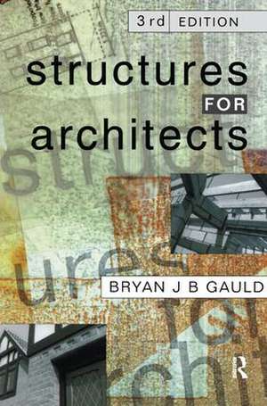 Structures for Architects de Bryan J.B. Gauld