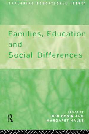 Families, Education and Social Differences de Ben Cosin