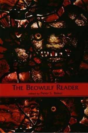 The Beowulf Reader: Basic Readings de Peter Baker