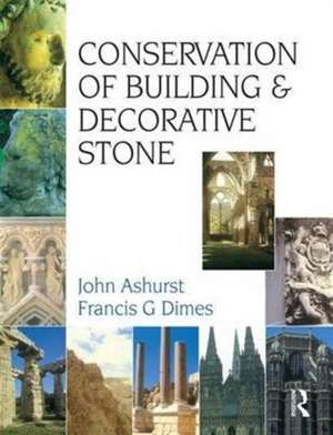 Conservation of Building and Decorative Stone de F G Dimes