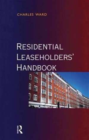 Residential Leaseholders Handbook de Charles Ward