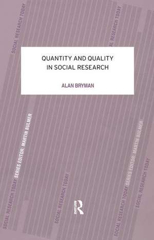 Quantity and Quality in Social Research de Alan Bryman