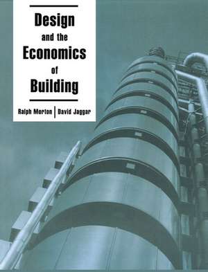 Design and the Economics of Building de D. Jaggar