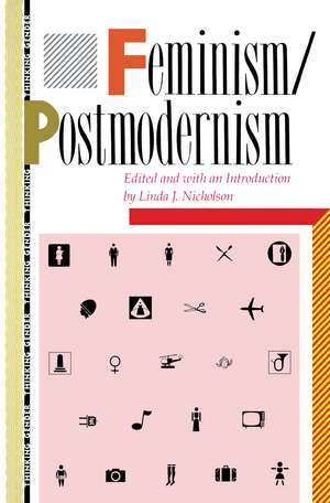 Feminism/Postmodernism de Linda Nicholson