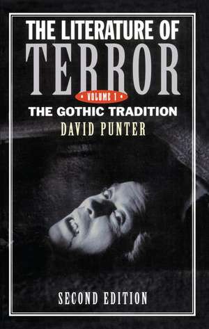 The Literature of Terror: Volume 1: The Gothic Tradition de David Punter