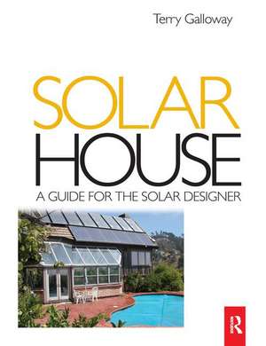 Solar House de Terry Galloway