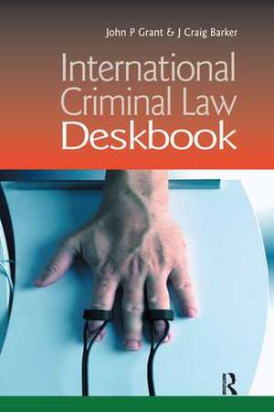 International Criminal Law Deskbook de Craig Barker