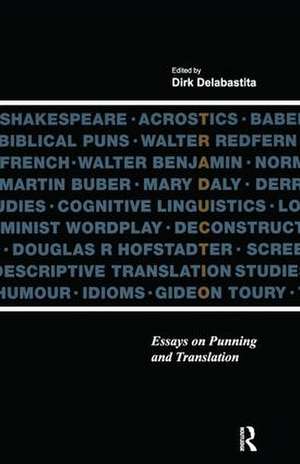 Traductio: Essays on Punning and Translation de Dirk Delabastita