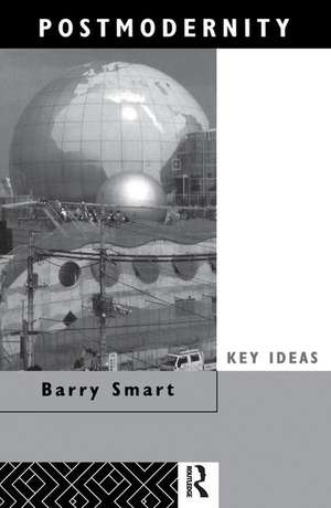 Postmodernity de Barry Smart