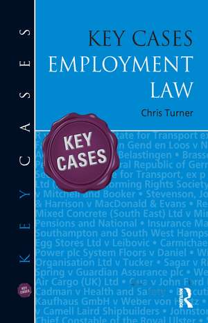 Key Cases: Employment Law de Chris Turner