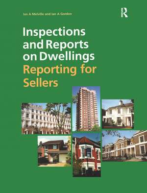 Inspections and Reports on Dwellings: Reporting for Sellers de Ian Melville