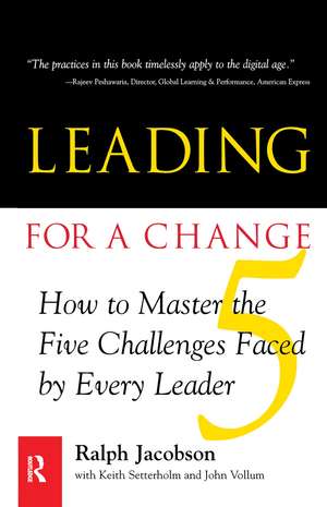 Leading for a Change de Ralph D. Jacobson