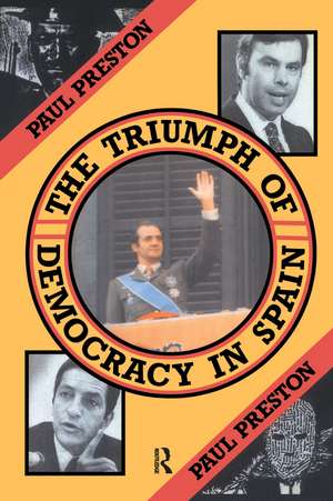 The Triumph of Democracy in Spain de Paul Preston