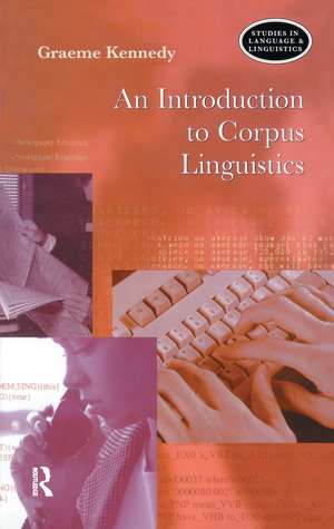 An Introduction to Corpus Linguistics de Graeme Kennedy