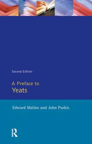 A Preface to Yeats de Edward Malins