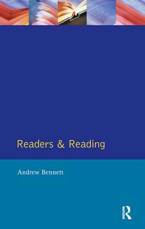 Readers and Reading de Andrew Bennett