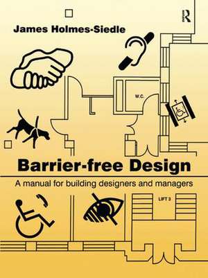 Barrier-Free Design de James Holmes-Seidle