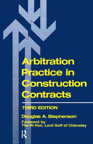 Arbitration Practice in Construction Contracts de D.A. Stephenson