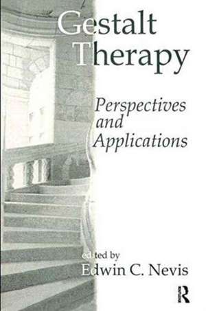 Gestalt Therapy: Perspectives and Applications de Edwin C. Nevis