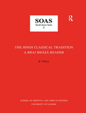 The Hindi Classical Tradition de R. Snell