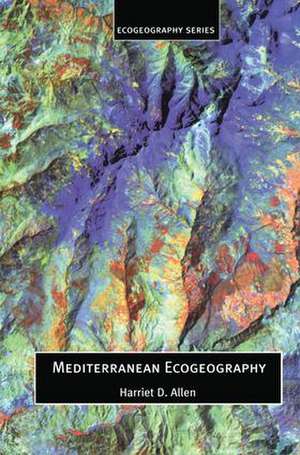 Mediterranean Ecogeography de Harriett Allen