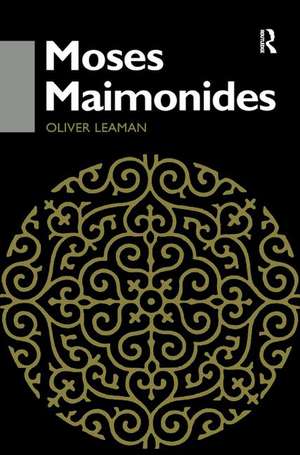 Moses Maimonides de Oliver Leaman