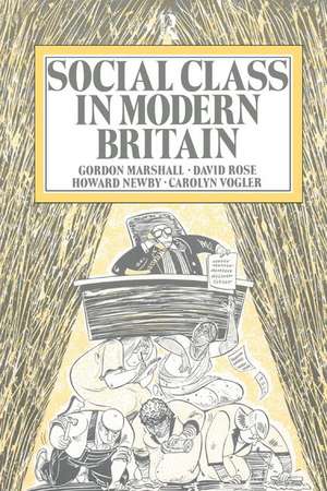 Social Class in Modern Britain de Gordon Marshall