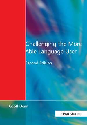 Challenging the More Able Language User de Geoff Dean