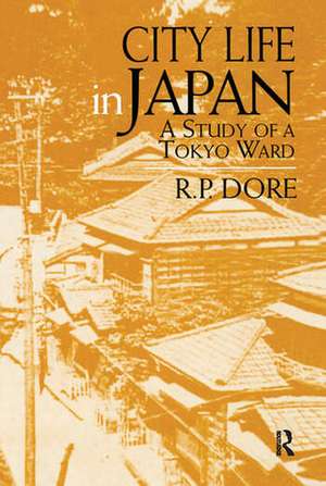 City Life in Japan de Ron P. Dore