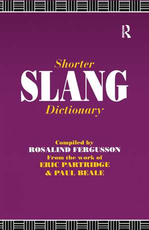 Shorter Slang Dictionary de Paul Beale