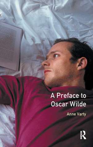 A Preface to Oscar Wilde de Anne Varty