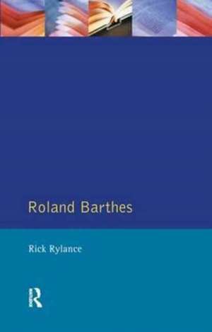 Roland Barthes de Rick Rylance