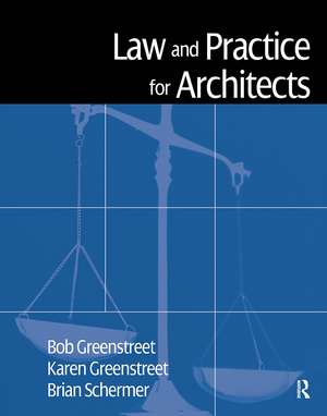 Law and Practice for Architects de Robert Greenstreet