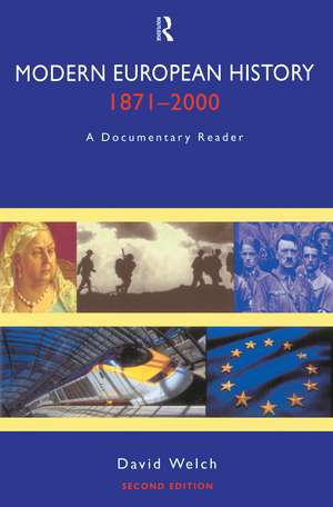 Modern European History, 1871-2000: A Documentary Reader de David Welch