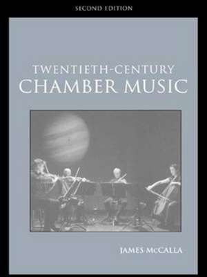 Twentieth-Century Chamber Music de James McCalla