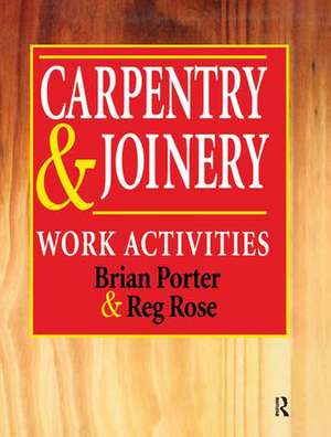 Carpentry and Joinery: Work Activities de Chris Tooke