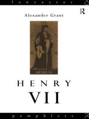 Henry VII de Alexander Grant