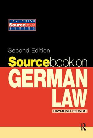 Sourcebook on German Law de Raymond Youngs