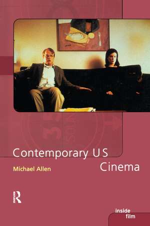 Contemporary US Cinema de Michael Allen